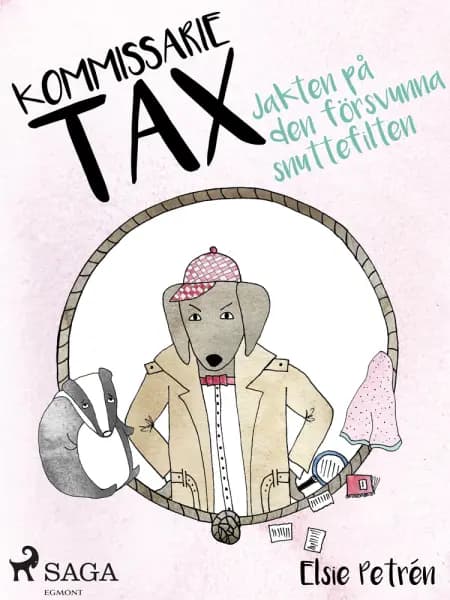 Kommissarie Tax: Jakten på den försvunna snuttefilten af Elsie Petrén