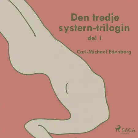 Den tredje systern-trilogin del 1 af Carl-Michael Edenborg