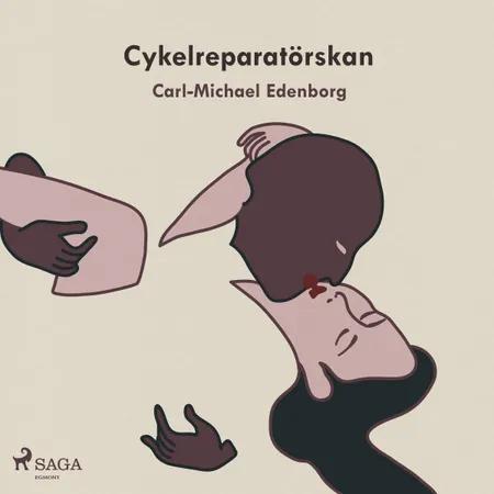 Cykelreparatörskan af Carl-Michael Edenborg