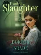 Doktor Brade af Frank G. Slaughter