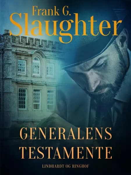Generalens testamente af Frank G. Slaughter