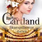 Skuespillerens datter af Barbara Cartland