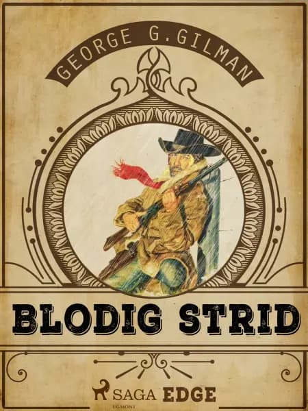 Blodig strid af George G. Gilman