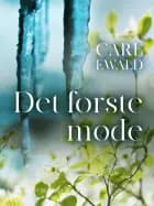 Det første møde af Carl Ewald