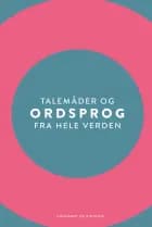 Talemåder og ordsprog fra hele verden af Ole Kragh