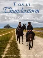 The Girls from the Horse Farm 6 - T as in Thunderstorm af Karla Schniering