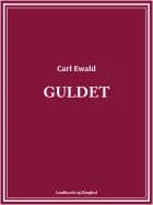 Guldet af Carl Ewald
