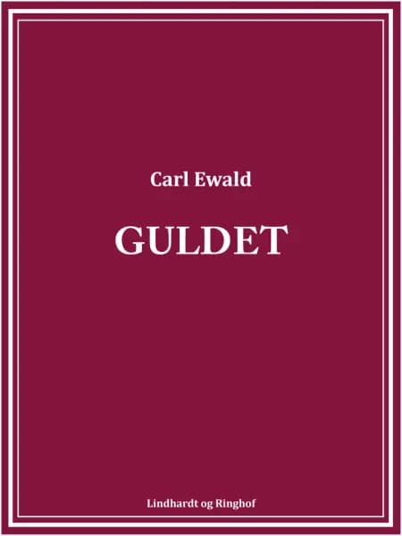 Guldet af Carl Ewald