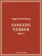 Samlede værker (bind 3) af Viggo Stuckenberg