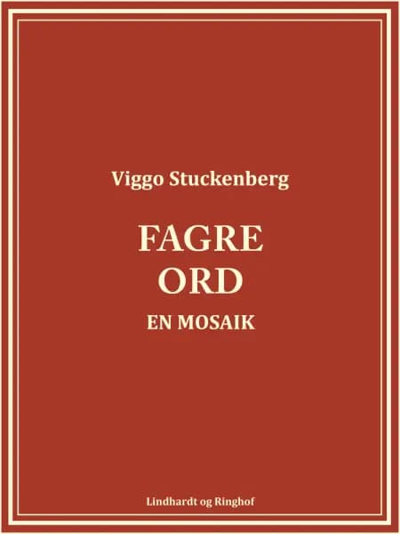 Fagre ord. En mosaik af Viggo Stuckenberg