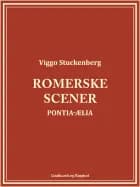 Romerske scener: Pontia-Ælia af Viggo Stuckenberg