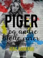 Piger og andre bløde varer af Jens Aarkrog