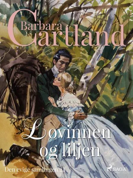 Løvinnen og liljen af Barbara Cartland