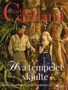 Hva tempelet skjulte af Barbara Cartland