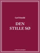 Den stille sø af Carl Ewald