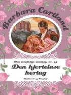 Den hjerteløse hertug af Barbara Cartland