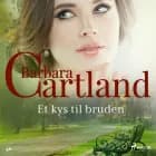 Et kys til bruden af Barbara Cartland