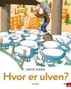 Hvor er ulven? af Grete Sonne
