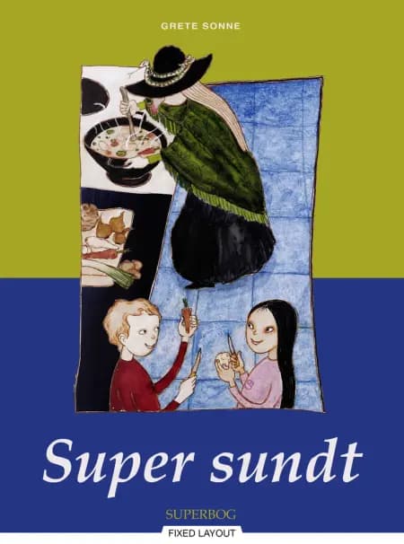 Super sundt af Grete Sonne