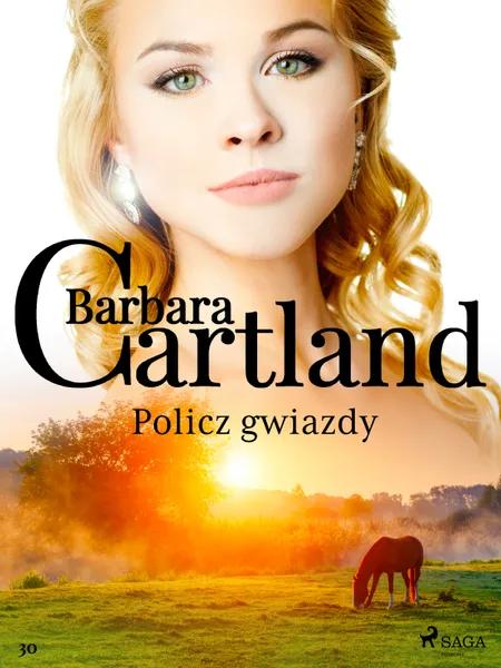 Policz gwiazdy - Ponadczasowe historie miłosne Barbary Cartland af Barbara Cartland