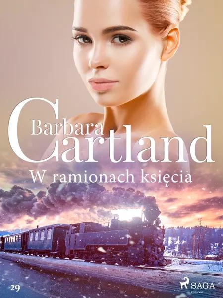 W ramionach księcia - Ponadczasowe historie miłosne Barbary Cartland af Barbara Cartland