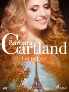 Lot miłości - Ponadczasowe historie miłosne Barbary Cartland af Barbara Cartland