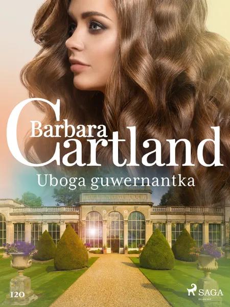 Uboga guwernantka - Ponadczasowe historie miłosne Barbary Cartland af Barbara Cartland