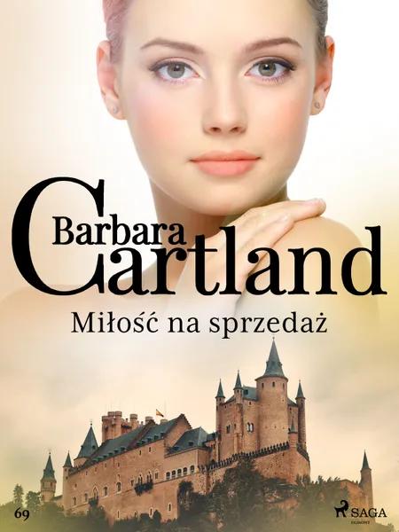 Miłość na sprzedaż - Ponadczasowe historie miłosne Barbary Cartland af Barbara Cartland