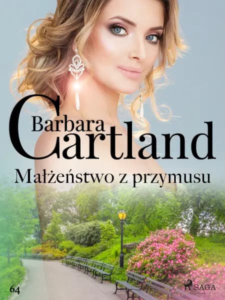 Małżeństwo z przymusu - Ponadczasowe historie miłosne Barbary Cartland af Barbara Cartland
