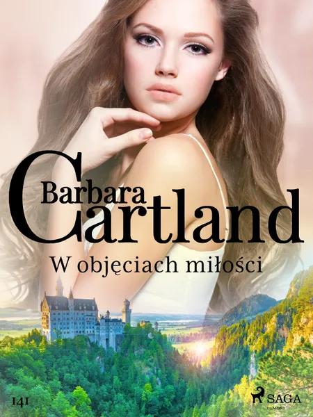 W objęciach miłości - Ponadczasowe historie miłosne Barbary Cartland af Barbara Cartland