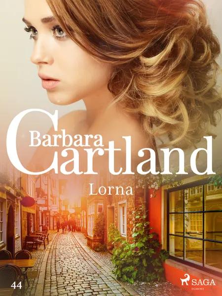 Lorna - Ponadczasowe historie miłosne Barbary Cartland af Barbara Cartland