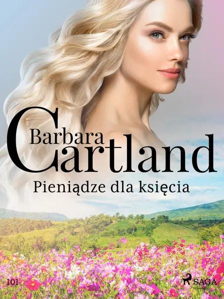 Pieniądze dla księcia - Ponadczasowe historie miłosne Barbary Cartland af Barbara Cartland