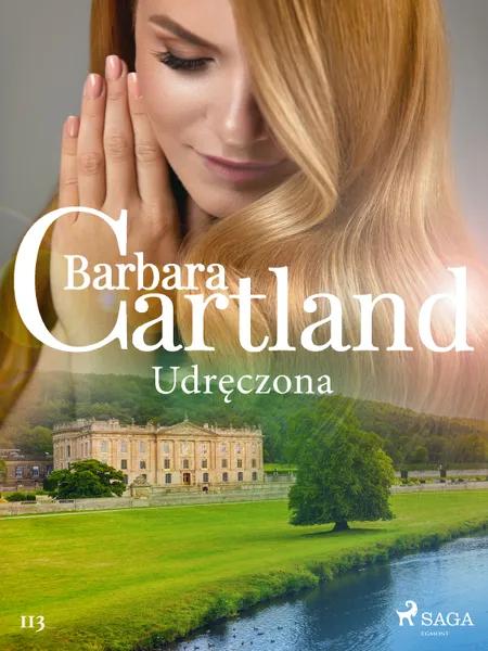 Udręczona - Ponadczasowe historie miłosne Barbary Cartland af Barbara Cartland