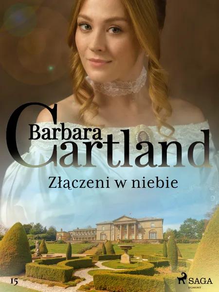 Złączeni w niebie - Ponadczasowe historie miłosne Barbary Cartland af Barbara Cartland