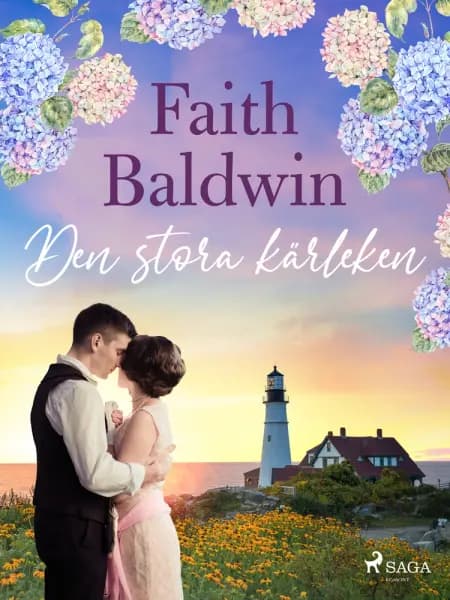 Den stora kärleken af Faith Baldwin