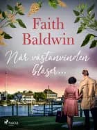 När västanvinden blåser... af Faith Baldwin
