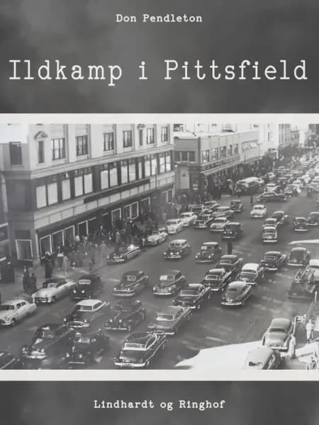 Ildkamp i Pittsfield af Don Pendleton