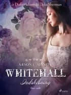 Whitehall: Indskibning 1 af Liz Duffy Adams, Delia Sherman og Barbara Samuel