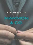 Mammon & Co. af E.F. Benson