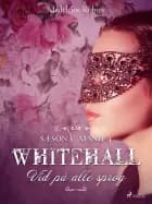 Whitehall: Vid på alle sprog 4 af Madeleine Robins
