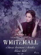 Whitehall: Større harmoni i hendes klare blik 12 af Madeleine Robins