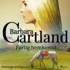 Farlig hemkomst af Barbara Cartland