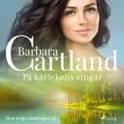 På kärlekens vingar af Barbara Cartland