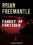 Fanget af fortiden af Brian Freemantle
