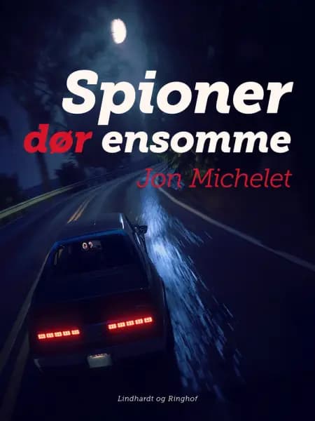Spioner dør ensomme af Jon Michelet