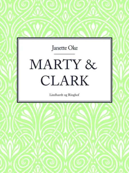 Marty & Clark af Janette Oke