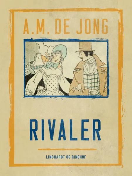 Rivaler af A. M. De Jong