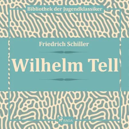 Wilhelm Tell af Friedrich Schiller