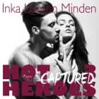 Hot Heroes 3 - Captured, heiße Erotic-Romance-Reihe af Inka Loreen Minden