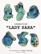 Operation ''Lady Sara'' af Asger Albjerg